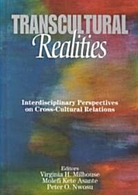 Transcultural Realities: Interdisciplinary Perspectives on Cross-Cultural Relations (Hardcover)