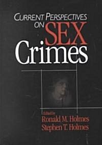 Current Perspectives on Sex Crimes (Paperback)