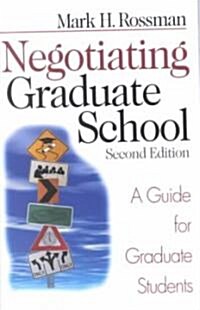 Negotiating Graduate School: A Guide for Graduate Students (Paperback, 2)