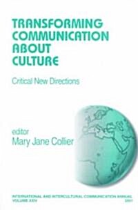 Transforming Communication about Culture: Critical New Directions (Paperback)