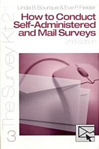 How to Conduct Self-Administered and Mail Surveys (Paperback, 2)