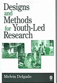 Designs And Methods for Youth-Led Research (Paperback)