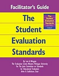 Facilitators Guide to the Student Evaluation Standards (Paperback)