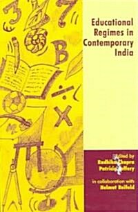 Educational Regimes in Contemporary India (Paperback)