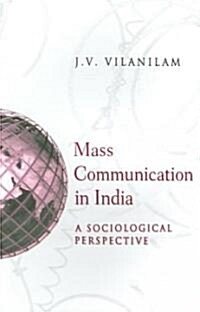 Mass Communication in India: A Sociological Perspective (Paperback)