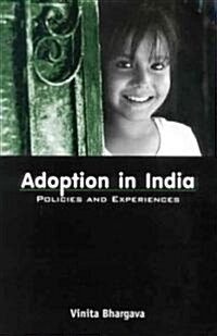 Adoption in India: Policies and Experiences (Paperback)