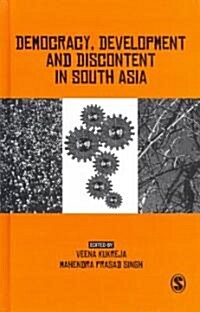 Democracy, Development and Discontent in South Asia (Hardcover)