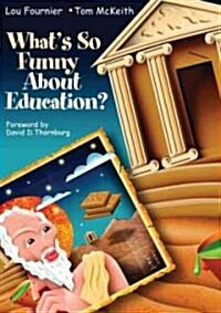 What′s So Funny about Education? (Hardcover)