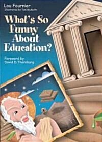 Whats So Funny About Education? (Paperback)