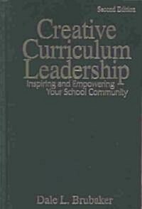 Revitalizing Curriculum Leadership: Inspiring and Empowering Your School Community (Hardcover, 2)