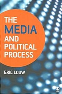 The Media and Political Process (Paperback)