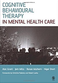 Cognitive Behavioural Therapy in Mental Health Care (Paperback)