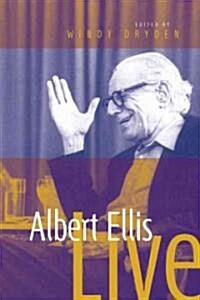 Albert Ellis Live! (Hardcover)