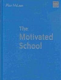 The Motivated School (Hardcover)