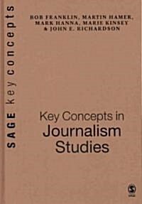 Key Concepts in Journalism Studies (Hardcover)