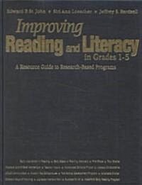 Improving Reading and Literacy in Grades 1-5: A Resource Guide to Research-Based Programs (Hardcover)