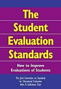 The Student Evaluation Standards: How to Improve Evaluations of Students (Hardcover)