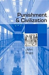 Punishment and Civilization: Penal Tolerance and Intolerance in Modern Society (Paperback)