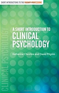 A Short Introduction to Clinical Psychology (Hardcover)