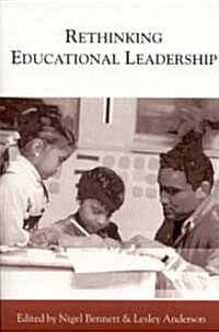 Rethinking Educational Leadership: Challenging the Conventions (Paperback)