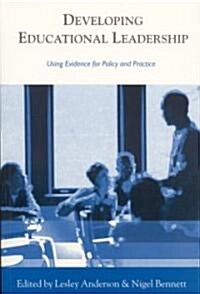 Developing Educational Leadership: Using Evidence for Policy and Practice (Paperback)