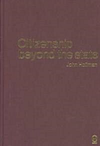 Citizenship Beyond the State (Hardcover)