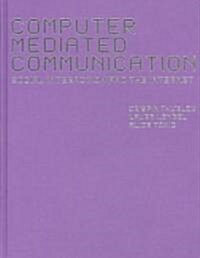 Computer Mediated Communication : Social Interaction Online (Hardcover)