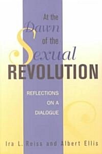 At the Dawn of the Sexual Revolution: Reflections on a Dialogue (Paperback)