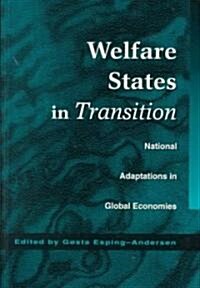 Welfare States in Transition: National Adaptations in Global Economies (Paperback)