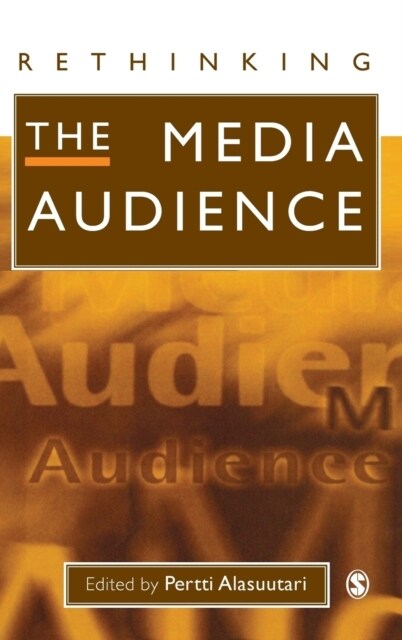 Rethinking the Media Audience: The New Agenda (Hardcover)