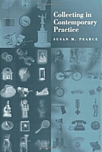 Collecting in Contemporary Practice (Paperback)