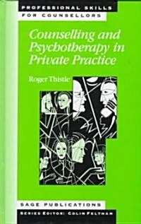 Counselling and Psychotherapy in Private Practice (Hardcover)