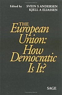 The European Union: How Democratic Is It? (Paperback)