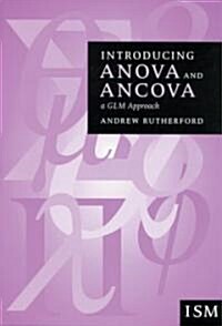 Introducing Anova and Ancova: A Glm Approach (Hardcover)