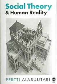Social Theory and Human Reality (Paperback)