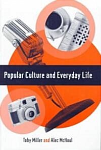 Popular Culture and Everyday Life (Paperback)