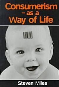 Consumerism: As a Way of Life (Paperback)
