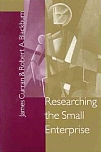 Researching the Small Enterprise (Paperback)