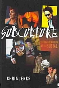 Subculture: The Fragmentation of the Social (Paperback)