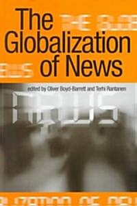 The Globalization of News (Hardcover)