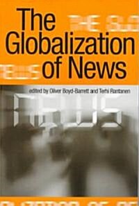 The Globalization of News (Paperback)