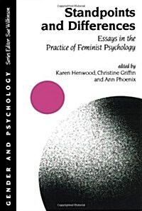 Standpoints and Differences: Essays in the Practice of Feminist Psychology (Paperback)