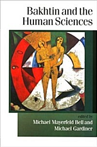 [중고] Bakhtin and the Human Sciences: No Last Words (Paperback)
