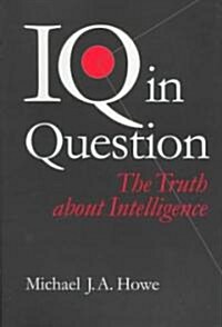 IQ in Question: The Truth about Intelligence (Paperback)