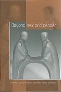 Beyond Sex and Gender (Paperback)