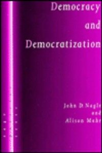 Democracy and democratization: post-communist Europe in comparative perspective