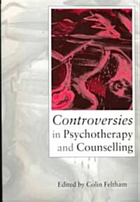 Controversies in Psychotherapy and Counselling (Paperback)