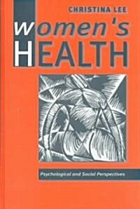 Women′s Health: Psychological and Social Perspectives (Hardcover)