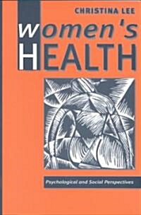 Women′s Health: Psychological and Social Perspectives (Paperback)