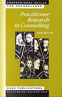 Practitioner Research in Counselling (Hardcover)